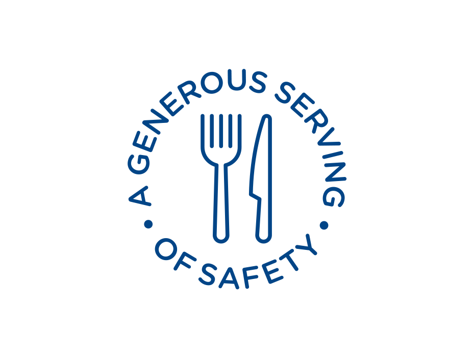 generous serving of safety